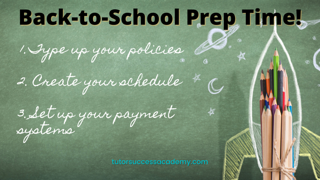 Includes these 3 items in your back to school prep as a tutor for success all year. Policies, schedules, and payment procedures are key!