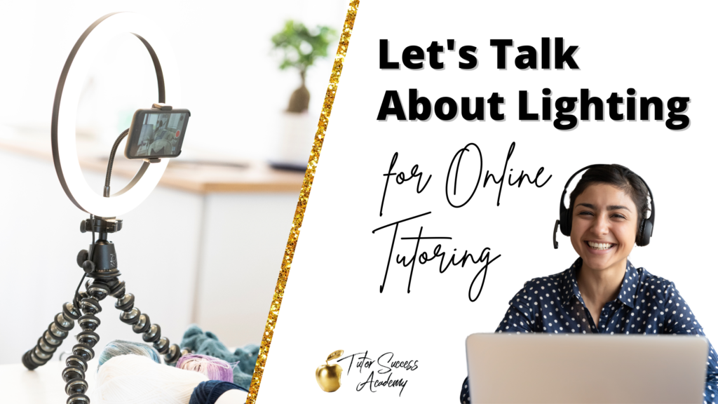 Watch this video with tips about lighting for your online tutoring business to see the difference lighting can make.