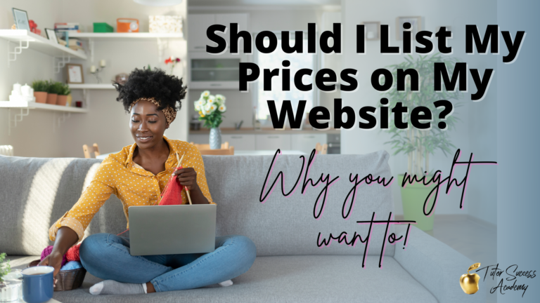 Should I List My Tutoring Prices on my website? Why You Want To