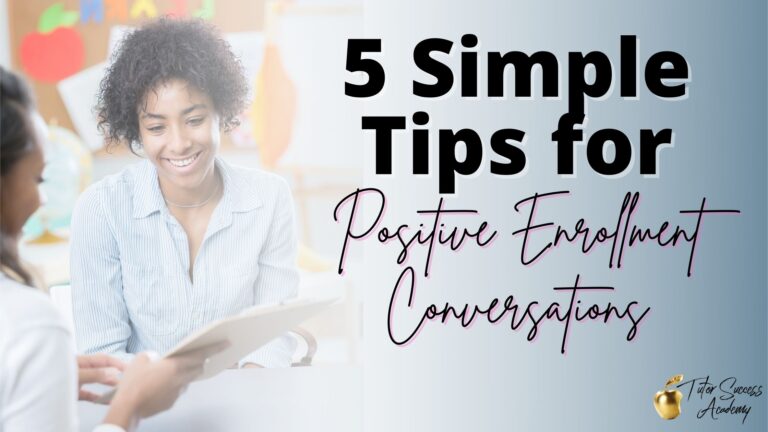 5 Simple Tips for Positive Enrollment Conversations